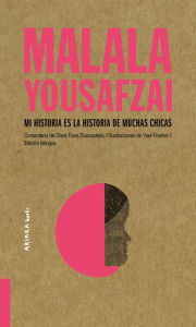 Title: Malala Yousafzai: Mi historia es la historia de muchas chicas, Author: Clara Fons Duocastella