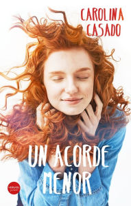 Title: Un acorde menor, Author: Carolina Casado