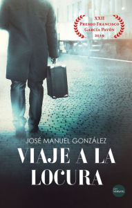 Title: Viaje a la locura, Author: José Manuel González