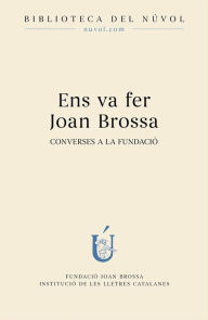 Title: Ens va fer Joan Brossa, Author: Manuel Guerrero Brullet