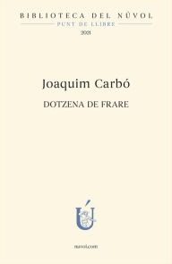 Title: Dotzena de frare, Author: Joaquim Carbó