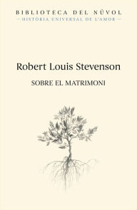Title: Sobre el matrimoni, Author: Robert Louis Stevenson