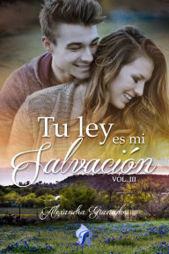 Title: Tu ley es mi salvación, Author: Alexandra Granados