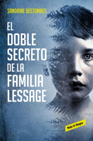 Free download best books world El doble secreto de la familia Lessage / The Lessage Family s Double Secret by Sandrine Destombes 9788417511494 (English literature) ePub PDF