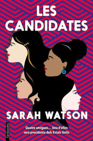 Title: Les candidates, Author: Sarah Watson