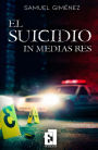 El suicidio in medias res