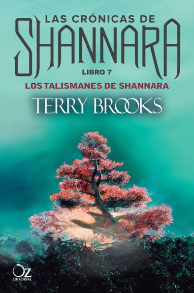 Los talismanes de Shannara: Las crónicas de Shannara - Libro 7