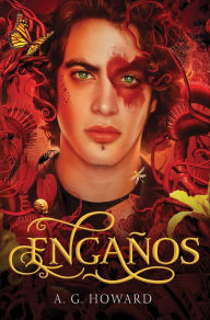 Title: Engaños, Author: A. G. Howard