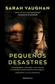 Title: Pequeños desastres/ Little Disasters, Author: Sarah Vaughan