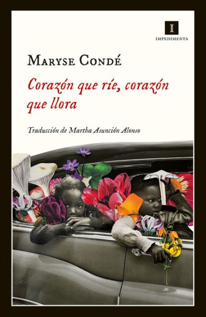 Corazo N Que Ri E Corazo N Que Llora By Maryse Conde Nook Book Ebook Barnes Noble