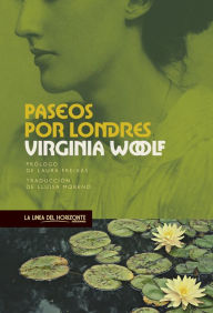 Title: Paseos por Londres, Author: Virginia Woolf