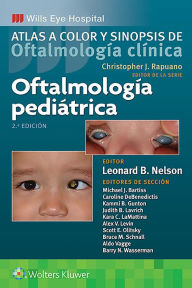 Title: Oftalmología pediátrica: Atlas a color y sinopsis de oftalmología clínica / Edition 2, Author: Leonard Nelson