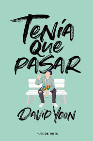 Title: Tenía que pasar, Author: David Yoon