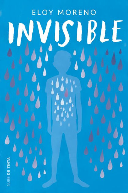 Invisible (edición Con Contenido Adicional) By Eloy Moreno | EBook ...