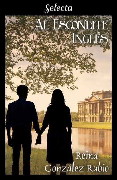 Al Escondite Ingles By Reina Gonzalez Rubio Nook Book Ebook Barnes Noble