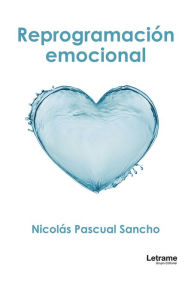 Title: Reprogramación emocional, Author: Nicolás Pascual Sancho