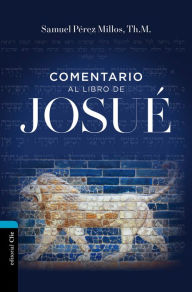 Title: Comentario al libro de Josué, Author: Samuel Pérez Millos