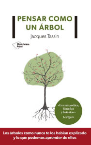 Title: Pensar como un árbol, Author: Jacques Tassin