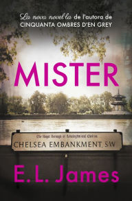 Title: Mister (edició en català) (Mister 1), Author: E L James