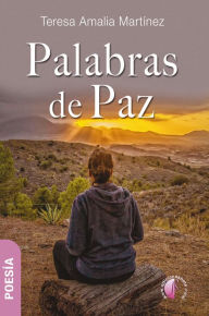 Title: Palabras de paz, Author: Teresa Amalia Martínez