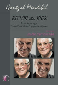 Title: Bittor eta biok. Bittor Kapanaga 