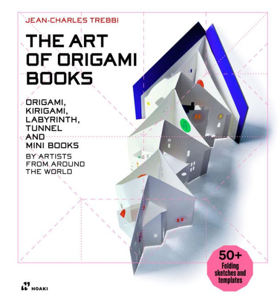 The Art of Origami Books Origami, Kirigami, Labyrinth, Tunnel and Mini Books by Artists from