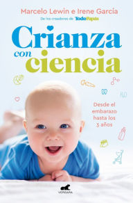 Title: Crianza con ciencia, Author: Marcelo Lewin