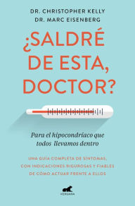 Title: ¿Saldré de esta, doctor? / Am I Dying?, Author: Cristopher Kelly