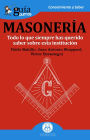 GuíaBurros: La masonería: Todo lo que siempre has querido saber sobre esta institución