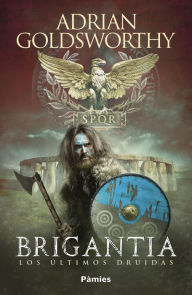 Title: Brigantia, Author: Adrian Goldsworthy