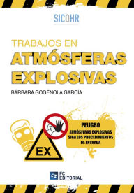 Title: Trabajos en atmósferas explosivas, Author: Bárbara Gogénola García