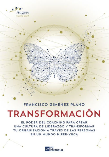 Transformación: El poder del coaching para crear una cultura de liderazgo y transformar tu organización a través de las personas