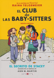 Title: EL CLUB DE LAS BABY-SITTERS: EL SECRETO DE STACEY, Author: Ann M. Martin