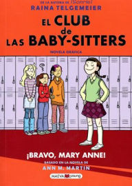 Title: ¡Bravo, Mary Anne! (Mary Anne Saves the Day), Author: Raina Telgemeier