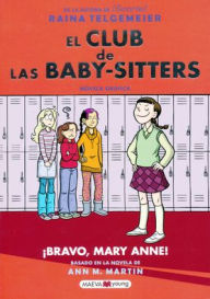 Title: ¡Bravo, Mary Anne! (Mary Anne Saves the Day), Author: Raina Telgemeier