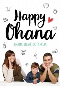 Title: Ohana significa familia, Author: Happy Ohana