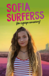 Title: ¡Un equipo amazing!, Author: Sofía Surferss