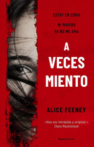 Title: A veces miento, Author: Alice Feeney