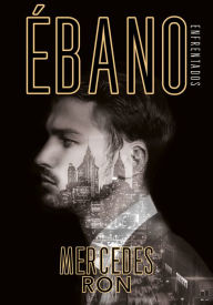 Title: Ébano (Enfrentados 2), Author: Mercedes Ron