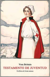 Title: Testamento de juventud, Author: Vera Brittain