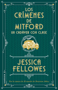 Title: Un cadáver con clase (Bright Young Dead), Author: Jessica Fellowes