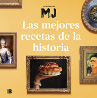 Title: Las mejores recetas de la historia, Author: María José Martínez (Las Recetas de MJ)