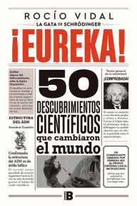 Title: ¡Eureka!: 50 descubrimientos científicos que cambiaron al mundo, Author: Rocío Vidal