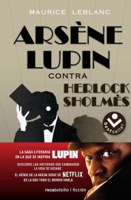 Title: Arsene Lupin contra Herlock Sholmes/ Arsene Lupine vs. Herlock Sholmes, Author: Maurice Leblanc