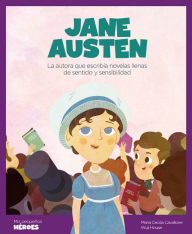 Title: Jane Austen: La autora que escribía novelas llenas de sentido y sensibilidad, Author: Maria Cecilia Cavallone
