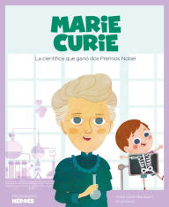 Title: Marie Curie: La científica que ganó dos Premios Nobel, Author: Víctor Lloret Blackburn