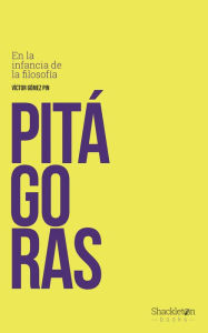 Title: Pitágoras: En la infancia de la filosofía, Author: Víctor Gómez Pin
