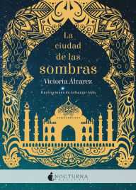 Title: La ciudad de las sombras: El comienzo de una apasionante trilogía juvenil ambientada en los años 20 con tintes de INDIANA JONES y ANIMALES FANTÁSTICOS Y DÓNDE ENCONTRARLOS, Author: Victoria Álvarez