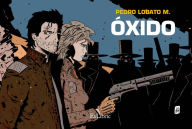 Title: Óxido, Author: Pedro Lobato Mancebo