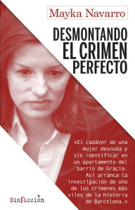 Title: Desmontando el crimen perfecto, Author: Mayka Navarro